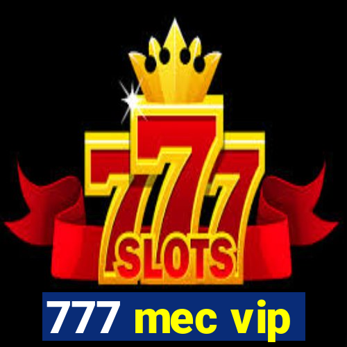 777 mec vip